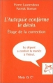 Couverture L'Autopsie confirme le décès Editions Mots et Cie 2003