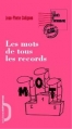 Couverture Les mots de tous les records Editions de l'Opportun 2011