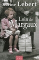 Couverture Loin de Margaux Editions de Borée 2012