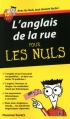 Couverture L'anglais de la rue pour les nuls Editions First (Pour les nuls) 2011