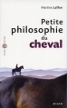 Couverture Petite philosophie du cheval Editions Milan (Pause Philo) 2009