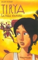 Couverture Tirya, tome 4 : La fille d'Anubis Editions Flammarion 2003
