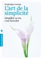 Couverture L'art de la simplicité Editions Marabout (Poche) 2013