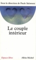 Couverture Le couple intérieur Editions Albin Michel (Espaces libres) 1998