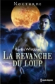 Couverture La revanche du loup Editions Harlequin (Nocturne) 2013