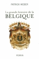 Couverture La grande histoire de la Belgique Editions Perrin 2013