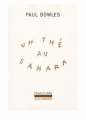 Couverture Un thé au Sahara Editions Gallimard  (L'imaginaire) 1952