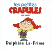 Couverture Les petites crapules : Delphine La-Frime Editions Atlas 2001