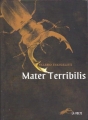 Couverture Nicolas Eymerich, tome 08 : Mater Terribilis Editions La Volte 2013