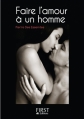 Couverture Faire l'amour à un homme Editions First (Le petit livre) 2013