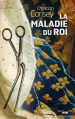 Couverture La Maladie du Roi Editions Le Cherche midi 2013