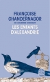 Couverture La Reine oubliée, tome 1 : Les Enfants d'Alexandrie Editions Le Livre de Poche 2013