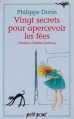 Couverture Vingt secrets pour apercevoir les fées Editions Seuil (Petit Point) 1992