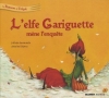 Couverture L'elfe Gariguette mène l'enquête Editions Mango (Jeunesse) 2008