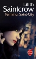 Couverture Danny Valentine, tome 4 : Terminus Saint-City Editions Le Livre de Poche (Orbit) 2013