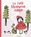 Couverture Le petit Chaperon rouge Editions Tourbillon (Tam-Tam) 2009