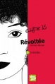 Couverture Ligne 15, tome 7 : Révoltée :  Clotilde Editions Talents Hauts 2011