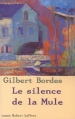 Couverture Le Silence de la mule Editions Le Grand Livre du Mois 2001