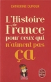Couverture L'histoire de France pour ceux qui n'aiment pas ça Editions Le Livre de Poche 2013
