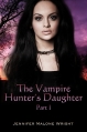 Couverture The vampire hunter's daughter, book 1 Editions Smashwords 2011
