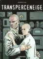Couverture Transperceneige, tome 1 : L'échappé Editions Casterman 1999