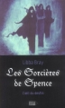 Couverture L'oeil du destin, tome 1 : Les Sorcières de Spence Editions du Rocher 2005