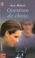 Couverture Question de choix Editions J'ai Lu 2003