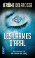 Couverture Les larmes d'Aral Editions Pocket 2013