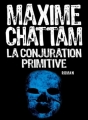 Couverture La Conjuration primitive Editions Albin Michel 2013