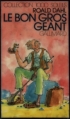 Couverture Le Bon Gros Géant / Le BGG : Le Bon Gros Géant Editions Gallimard  (1000 soleils) 1984