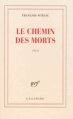 Couverture Le chemin des morts Editions Gallimard  (Blanche) 2013