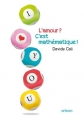 Couverture L'Amour ? C'est mathématique ! Editions Sarbacane 2013