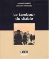 Couverture Le tambour du diable Editions Liber 2001