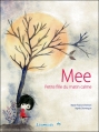 Couverture Mee, petite fille du matin calme Editions Limonade 2011