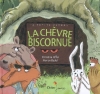 Couverture La Chèvre biscornue Editions Didier Jeunesse 2008