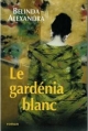 Couverture Le Gardénia blanc Editions Le Club 2005