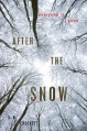 Couverture After the Snow, book 1 Editions Feiwel & Friends 2013