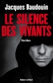Couverture Le Silence des Vivants Editions Robert Laffont 2013