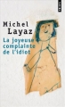 Couverture La joyeuse complainte de l'idiot Editions Points 2011