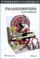 Couverture Frankenstein ou le Prométhée moderne, extraits Editions Flammarion (GF - Etonnants classiques) 2010