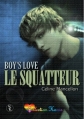 Couverture Boy's Love : Le squatteur Editions Sharon Kena 2013