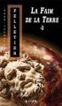 Couverture Les Gestionnaires de l'apocalypse, tome 4 : La Faim de la Terre, seconde partie Editions Alire (Espionnage) 2009