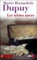 Couverture Famille Roy, tome 3 : Les tristes noces / La vallée des eaux-claires Editions Les Presses de la Cité (Terres de France) 2010