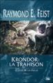Couverture Krondor : Le legs de la faille, tome 1 : La trahison Editions Bragelonne 2006