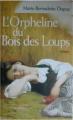 Couverture Bories, tome 1 : L'Orpheline du bois des loups Editions France Loisirs 2002