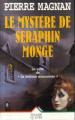 Couverture Le mystère de Séraphin Monge Editions Succès du livre 1996