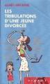 Couverture Les tribulations d'une jeune divorcée Editions France Loisirs (Piment) 2006