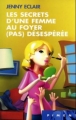 Couverture Les secrets d'une femme au foyer (pas) désespérée Editions France Loisirs (Piment) 2007