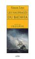 Couverture Les naufragés du Batavia, suivi de 'Prosper' Editions Arléa 2004