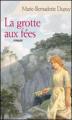 Couverture Famille Roy, tome 4 : La grotte aux fées Editions France Loisirs 2009
